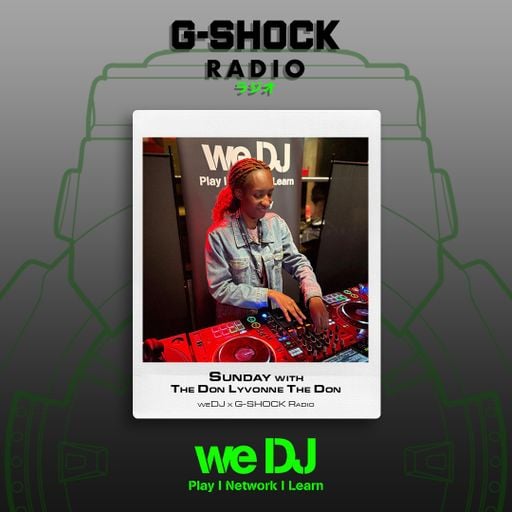 G-SHOCK Radio - WeDj  - Live & Direct - Sunday with Lyvonne The Don - 09/11