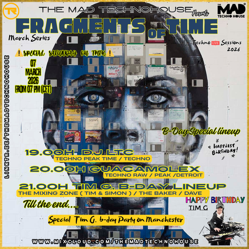 GUACAMOLEX TMTH FRAGMENTS OF TIME B-DAY 07.03.26