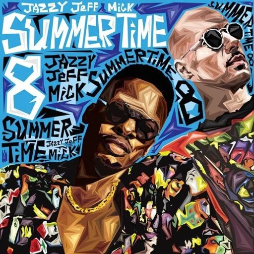 DJ Jazzy Jeff + Mick Boogie - Summertime (Vol. 7&8) (2016 / 2017)
