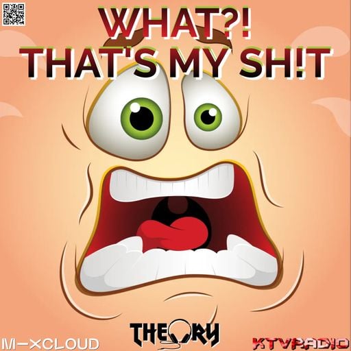 WHAT?! THAT'S MY SH!T