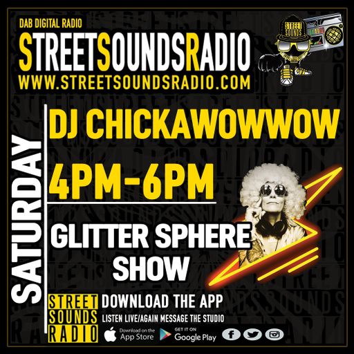 Glitter Sphere with DJ Chickawowwow on Street Sounds Radio 1600-1800 11/09/2021