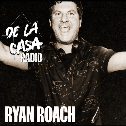 Ryan Roach - De La Casa Radio 30.04.26