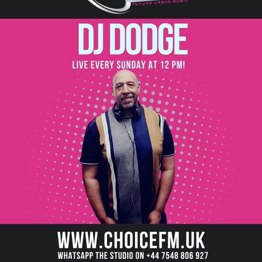 ChoiceFMUK - DJ DODGE - SOS SHOW- 08/06/2025