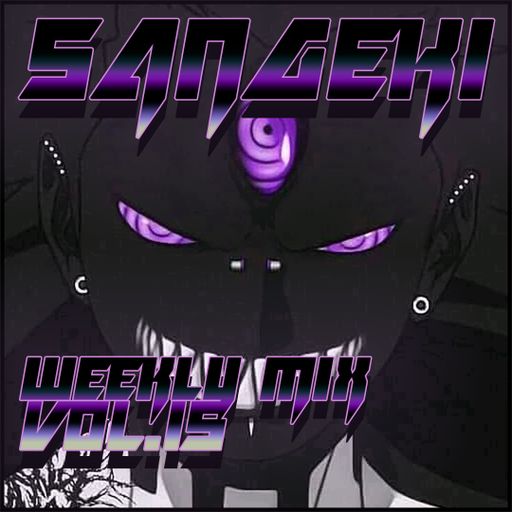 WEEKLY MIX VOL. 15
