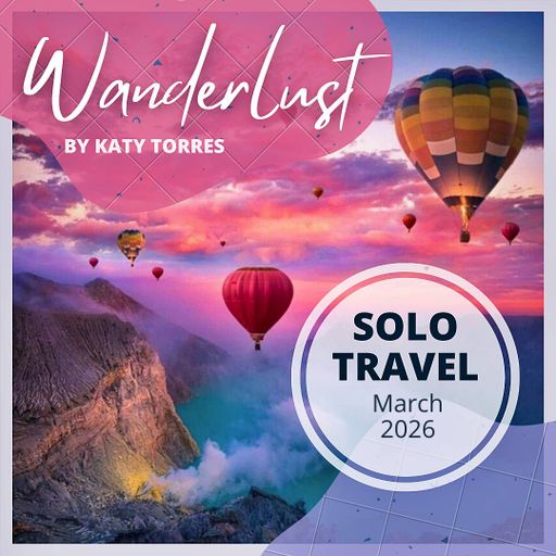Wanderlust Solo Travel March 2026