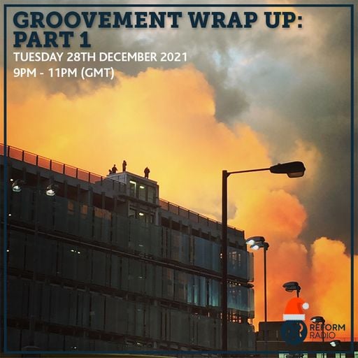 Groovement Wrap up Part 1 28th December 2021