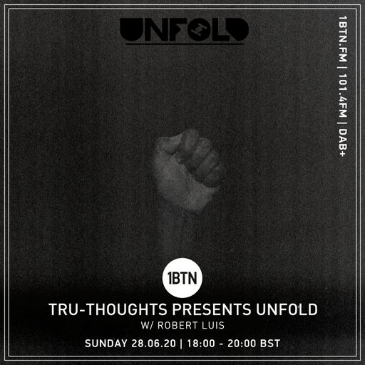 Tru-Thoughts: Unfold with Robert Luis - 28.06.2020