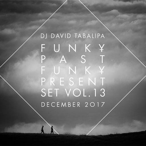 Funky Past Funky Present Set Vol. 13 - December 2017