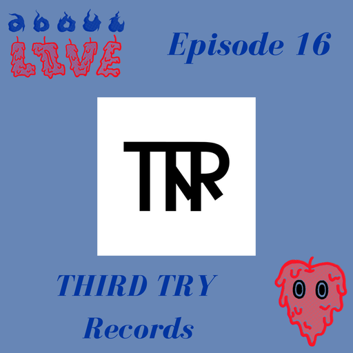 About Love w/ Third Try Records Ep 16 01.12.2021