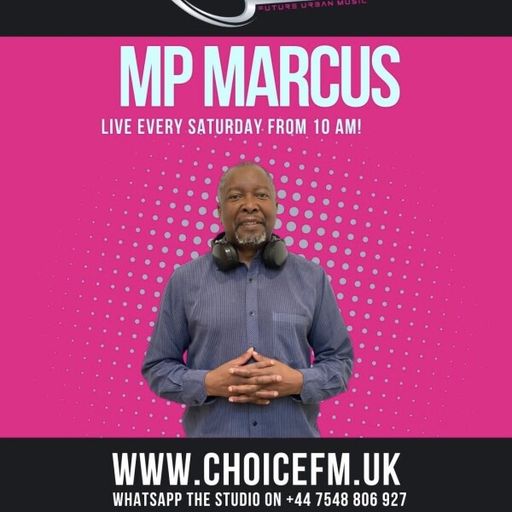 ChoiceFMUK - Happy New Day with MP MARCUS 01/03/2025