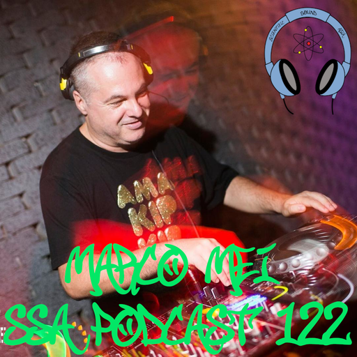 Scientific Sound Radio Podcast 122, Marco Mei's' 2018 show 6 for Scientific Sound Asia Radio.