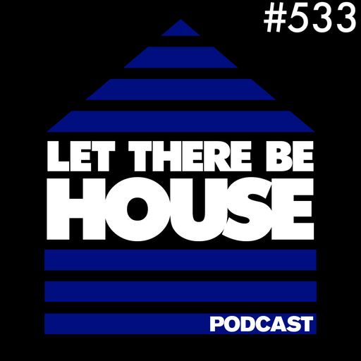 Let There Be House Podcast With Queen B #533