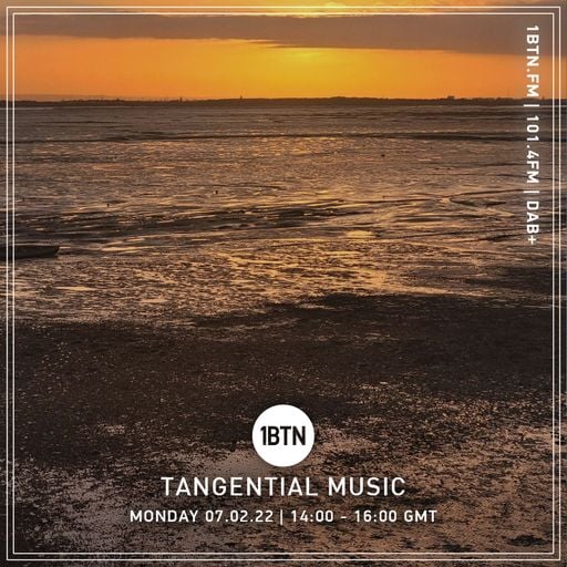 Tangential Music with Lee Bright - 07.02.2022