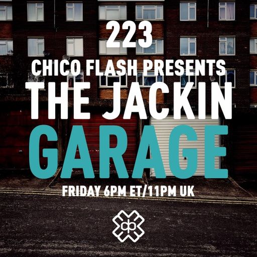 Chico Flash - The Jackin’ Garage (19/05/23)