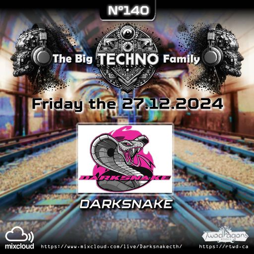 Darksnake Special Progressive Techno "The Big Techno Family 140" Radio TwoDragons 28.12.2024