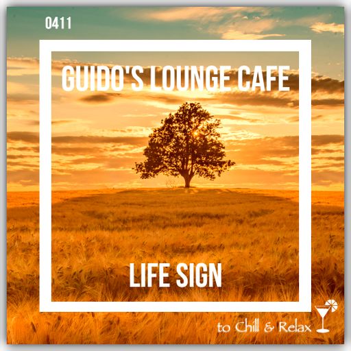 Guido's Lounge Cafe Broadcast 0411 Life Sign (20200117)