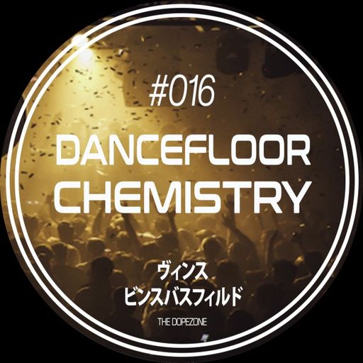 Vince Bassfield - Dancefloor Chemistry (30/05/26)