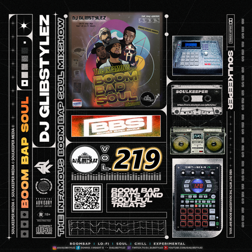 DJ GlibStylez - The INFAMOUS Boom Bap Soul Mixshow Vol.219