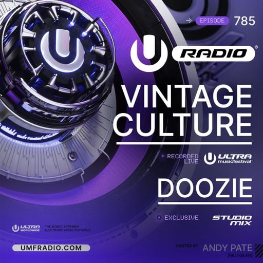 UMF Radio 785 - Vintage Culture & Doozie