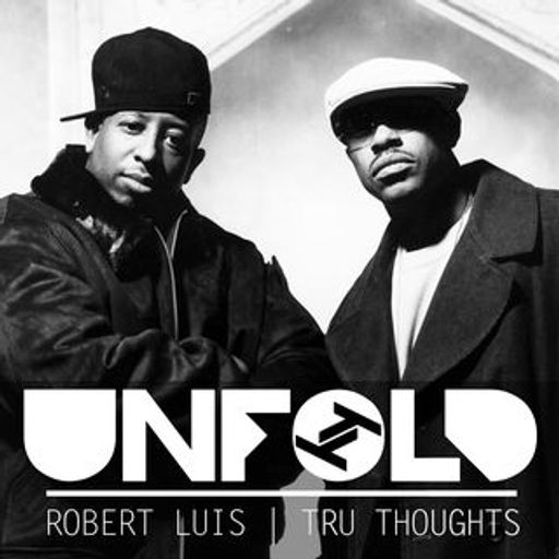 Tru-Thoughts w/ Rob Luis: Unfold - 24.02.2019