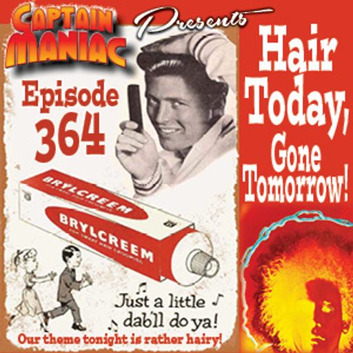 Episode 364 / Hair Today, Gone Tomorrow