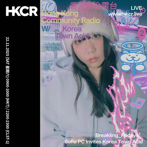 Breakling Fridays' Sofía PC Invites Korea Town Acid - 22/11/2025