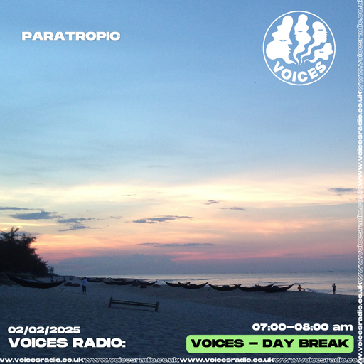 Paratropic - 02/02/25 - Voices Radio