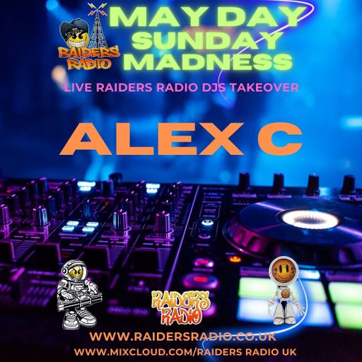 Alex C Live 5th May Take over
