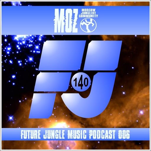 MOZDJ - FJ MUSIC PODCAST 006