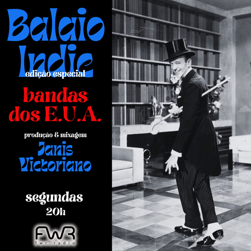 Balaio Indie 170 - bandas dos E.U.A. - 28.7.2025