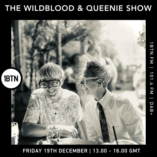 The Wildblood & Queenie Show - 19.12.25