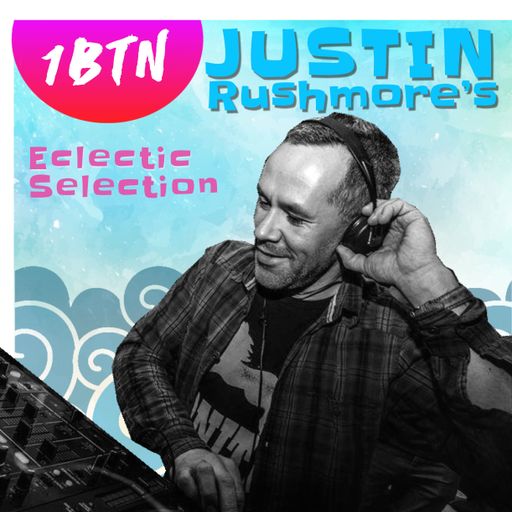 JUSTIN RUSHMORE'S ECLECTIC SELECTION (86) "Bootlegs of funk, hiphop, house n ting" - 13.12.2018