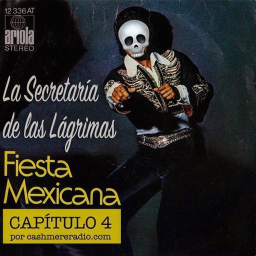 I Dream Of Piranhas #28  La Secretaría de Las Lágrimas Cap. 4: Fiesta Mexicana 23.10.182018