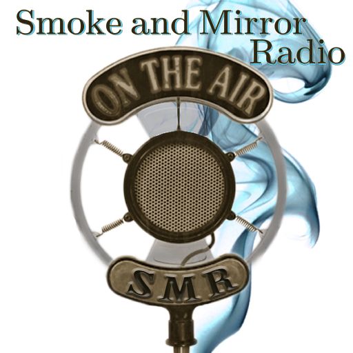 Smoke And Mirror Radio 7-29-21