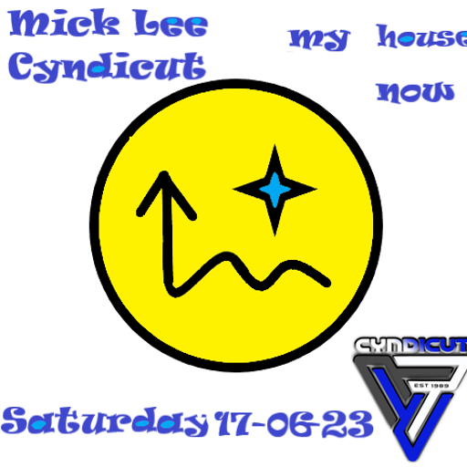 Mick Lee On Cyndicut 17-06-23 In My House Now