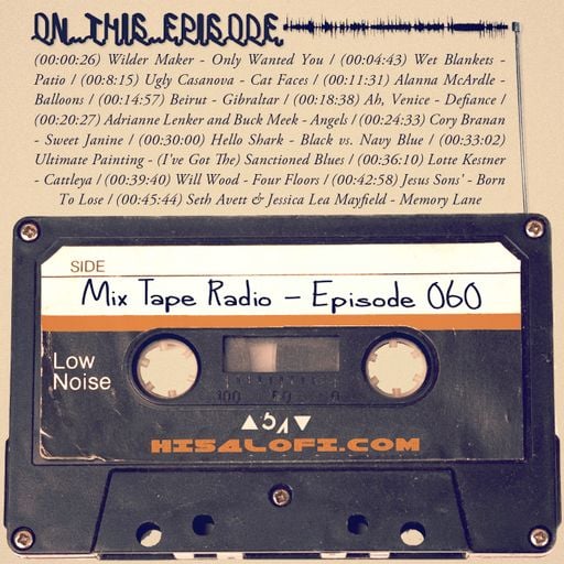 Mix Tape Radio | EPISODE 060