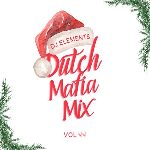 DUTCH MAFIA MIX VOL 44