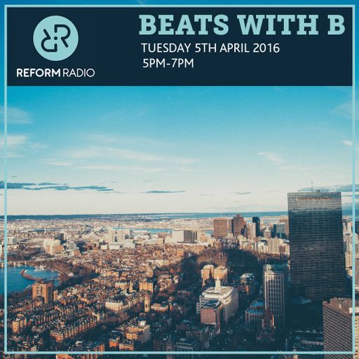 Beats With B 5th April 2016