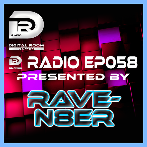 Digital Room Radio EP058 mixed by Rave-N8er