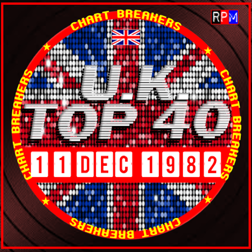 UK TOP 40 : 05 - 11 DECEMBER 1982 - THE CHART BREAKERS