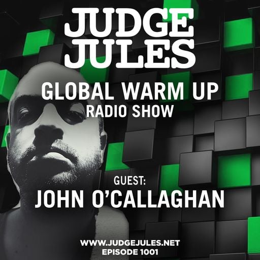 JUDGE JULES PRESENTS THE GLOBAL WARM UP EPISODE 1001