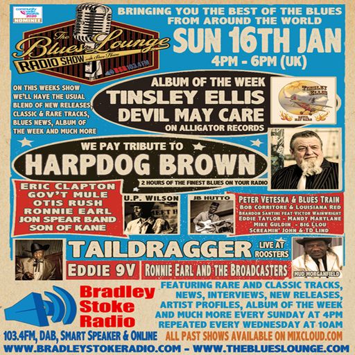 The Blues Lounge Radio Show Jan 16th - Two hours of great Blues inc Album of the Week Tinsley Ellis