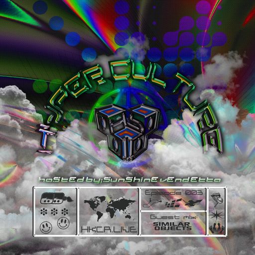 Hyperculture 003 ft Similar Objects hosted by Sunshine Vendetta - 26/12/2020