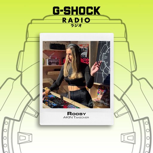 G-SHOCK Radio - Akin Takeover - Rooby - 18/10