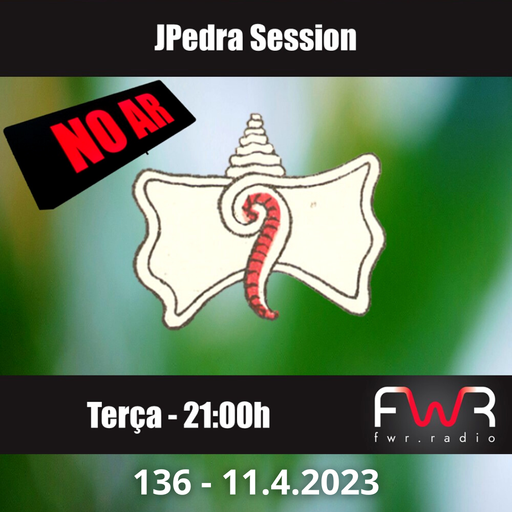 JPedra Session 136 - 11.4.2023