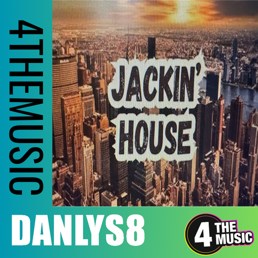 Danlys8 on 4TheMusic - Jackin’ House