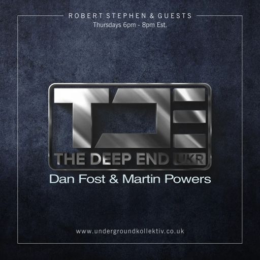 Robert Stephen - The Deep End #150 Featuring - Dan Fost & Martin Powers (UDGK: 15/09/2022)