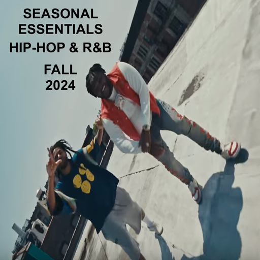 Seasonal Essentials: Hip Hop & R&B - 2024 Pt 4: Fall