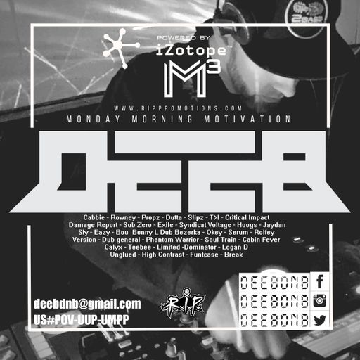dEEb Presents: Monday Morning Motivation On @RIPpromotions (7/30/2018) #ripradio