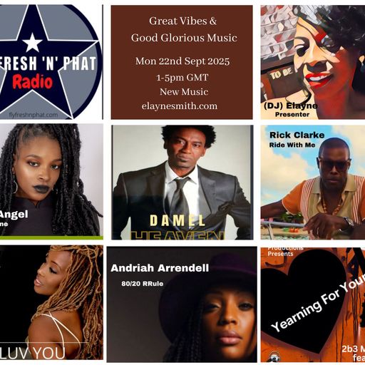 303 Great Vibes & Good Glorious Music FT 1 Hour Of New Choones Mon 22nd Sept 2025